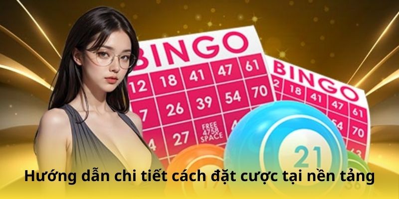 Hướng dẫn chi tiết cách đặt cược tại nền tảng