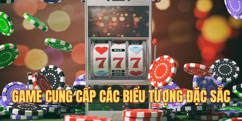 Game cung cấp các biểu tượng đặc sắc